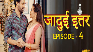 Jadui Ittar Episode 4 | Indian MMS