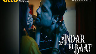 Andar Ki Baat – Part 2 Episode 9 | Indian MMS