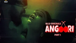 Angoori Episode 2 | Indian MMS