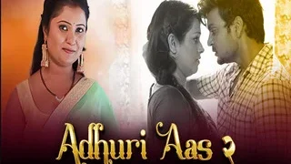 ADHURI AAS 2 Episode 6 | Indian MMS